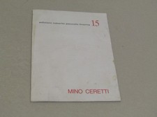 Flaminio Gualdoni e Roberto Sanesi. Mino Ceretti 