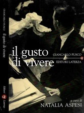 Il gusto di vivere. . Giancarlo Fusco. 2004. IED.