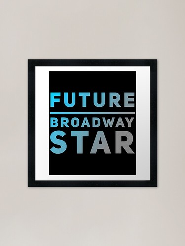 Future broadway star - broadway, theatre