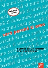 Sarà perché ti amo. Storia