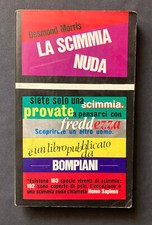 Desmond Morris LA SCIMMIA NUDA Bompiani 1968 zoologia antropologia evoluzione