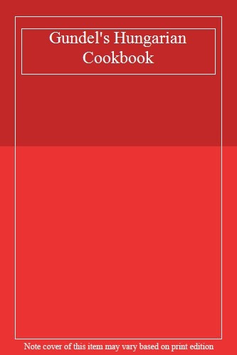Gundel hungarian cookbook - gundel's,