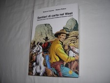 SENTIERI DI CARTA NEL WEST GUARINO POLLONE 40 INTERVISTE NUOVO PERFETTO