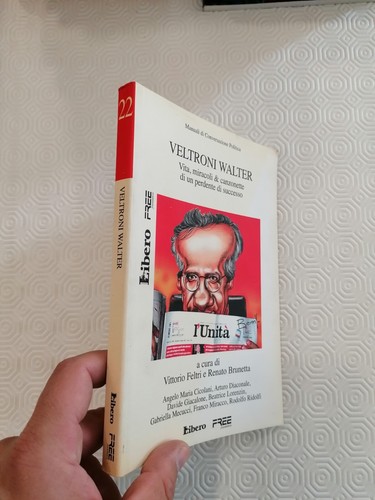 Veltroni walter vita miracoli - veltroni, vita,