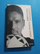 ROBERTO BAGGIO UNA PORTA NEL CIELO UN'AUTOBIOGRAFIA LIMINA 2001