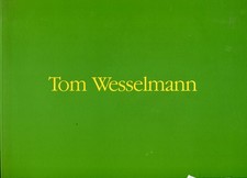 WESSELMANN - Tom Wesselmann. Waddington Galleries, 1989 Catalogo. Lingua inglese