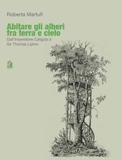 Abitare gli alberi fra terra e