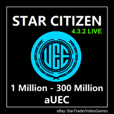 STAR CITIZEN aUEC  - 1.000.000 - 300.000.000 aUEC (Alpha UEC) for 4.3.2 LIVE