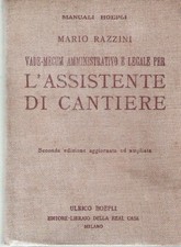  RAZZINI: VADE-MECUM AMMINISTRATIVO  LEGALE PER L'ASSISTENTE DI CANTIERE _HOEPLI