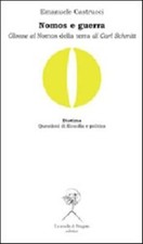 Nomos e guerra. Glosse al «Nomos della terra» di Carl Schmitt - Castrucci ...