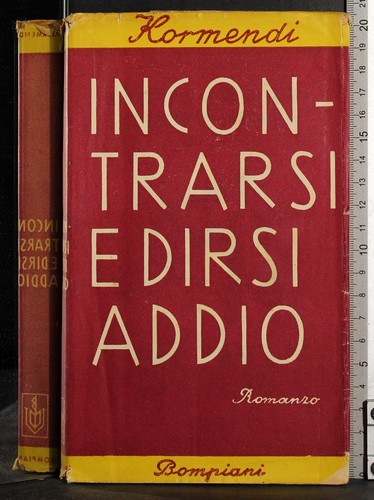 Incontrarsi dirsi addio - e,