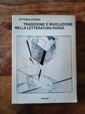Vittorio Strada Tradizione E Rivoluzione Nella Letteratura Russa Einaudi Saggi 