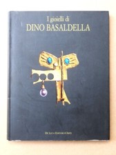 I GIOIELLI DI DINO BASALDELLA