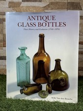 Antique Glass Bottles : Their
