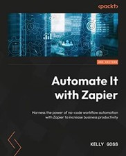 Automate It with Zapier  by
