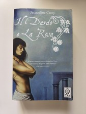 IL DARDO E LA ROSA - TEA