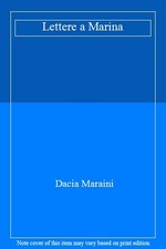 Lettere marina dacia maraini - lettere,