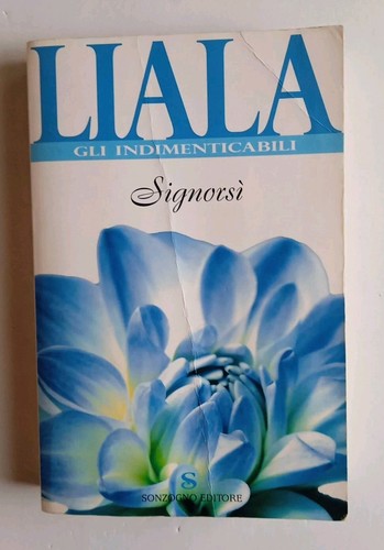 Liala signorsì romanzo - signorsì.,