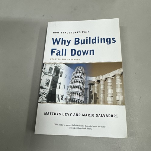 Why buildings fall down - why, how