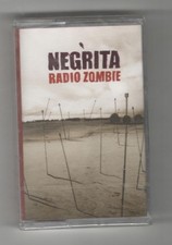 NEGRITA -RADIO ZOMBIE   MC MUSICASSETTA NUOVA SIGILLATA