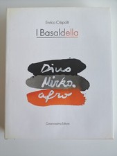 I Basaldella Dino,Mirko,Afro-Enrico Crispolti-Casamassima ed.-1984
