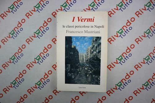 Vermi classi pericolose - le,