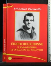L'IDOLO DELLE DONNE. Francesco