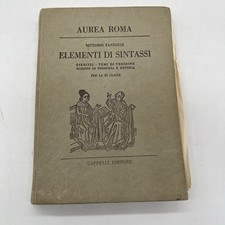 AUREA ROMA - VITTORIO TANTUCCI - ELEMENTI DI SINTASSI - ED CAPPELLI 1957