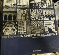 SIGNIFICATO NELL'ARCHITETTURA OCCIDENTALE C. Norberg-Schulz ELECTA EDITRICE