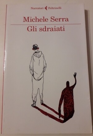 Gli sdraiati michele serra - gli,