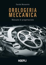 Orologeria meccanica. Manuale