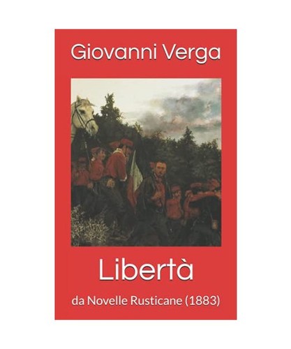 Libertà novelle rusticane - libertà:, da