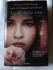 LE ALI DELLA VITA - Vanessa Diffenbaugh LIBRO USATO 9788811671046