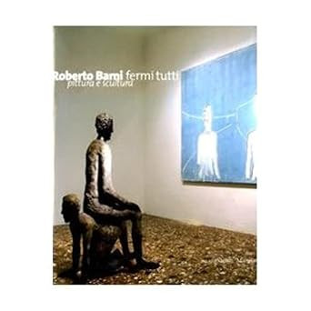 Roberto barni fermi tutti - barni.,