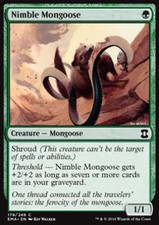 MTG NIMBLE MONGOOSE - MANGUSTA AGILE - EMA - MAGIC