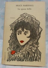 BRUCE MARSHALL LA SPOSA BELLA