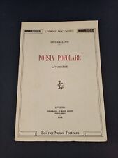 LIBRO POESIA POPOLARE LIVORNESE GINO GALLETTI NUOVA FORTEZZA GIUSTI LIVORNO