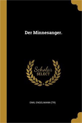 Der minnesanger paperback - der, minnesanger.