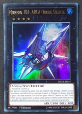 NUMERO 101 ARCA ONORE SILENTE Ultra Rara in Italiano DUDE-IT017 YUGIOH