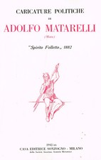 CARICATURE POLITICHE. SPIRITO FOLLETTO 1882. 1942. .