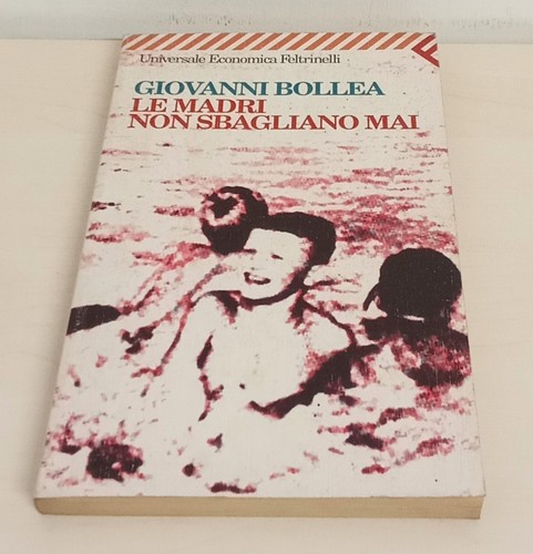 Madri non sbagliano mai - sbagliano,