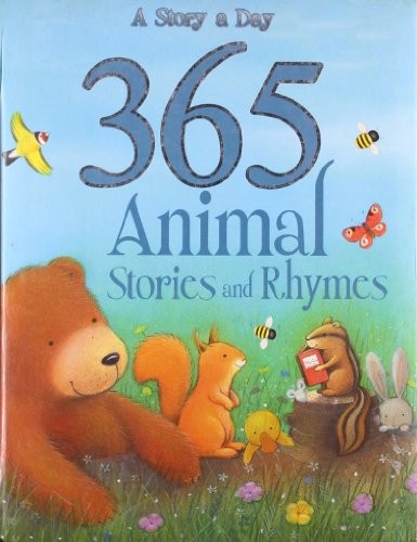 365 animal stories and rhymes - stories,