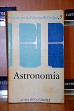 ASTRONOMIA "Enciclopedia Feltrinelli Fischer" Karl Stumpff 1°Ed.1963 Feltrinelli