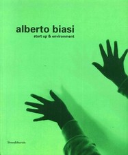 Libro Nuovo - M. Meneguzzo - Alberto Biasi. Start Up & Environment. Ediz. Illust