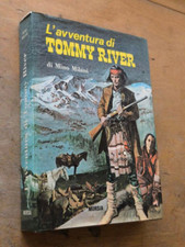MINO MILANI - LE AVVENTURE DI TOMMY RIVER - MURSIA