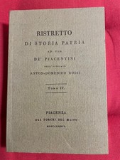 RISTRETTO DI STORIA PATRIA DE PIACENTINI-TOMO IV-TORCHI  MAINO-ANASTATICA  1993