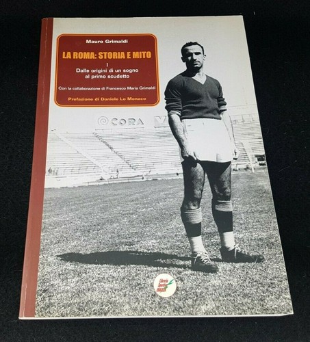 Calcio roma storia e mito - calcio,