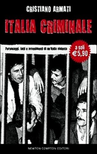 Italia criminale personaggi - criminale.,
