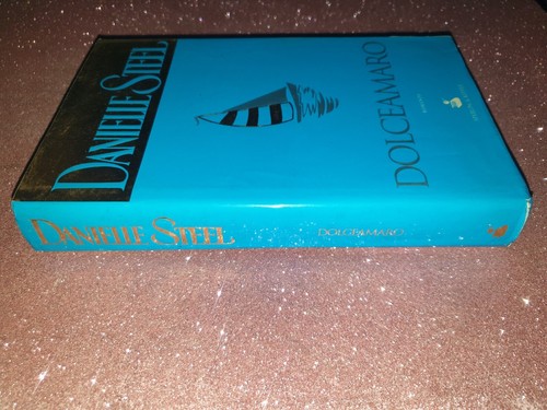 Danielle steel dolce amaro - dolce,