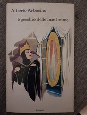 Alberto Arbasino - Specchio delle mie brame - Einaudi 1974 prima 1a edizione